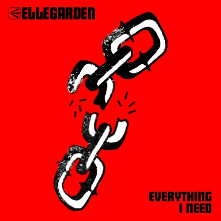 Portada del sencillo «Everything I Need» de ELLEGARDEN: una cadena negra que se rompe sobre fondo rojo